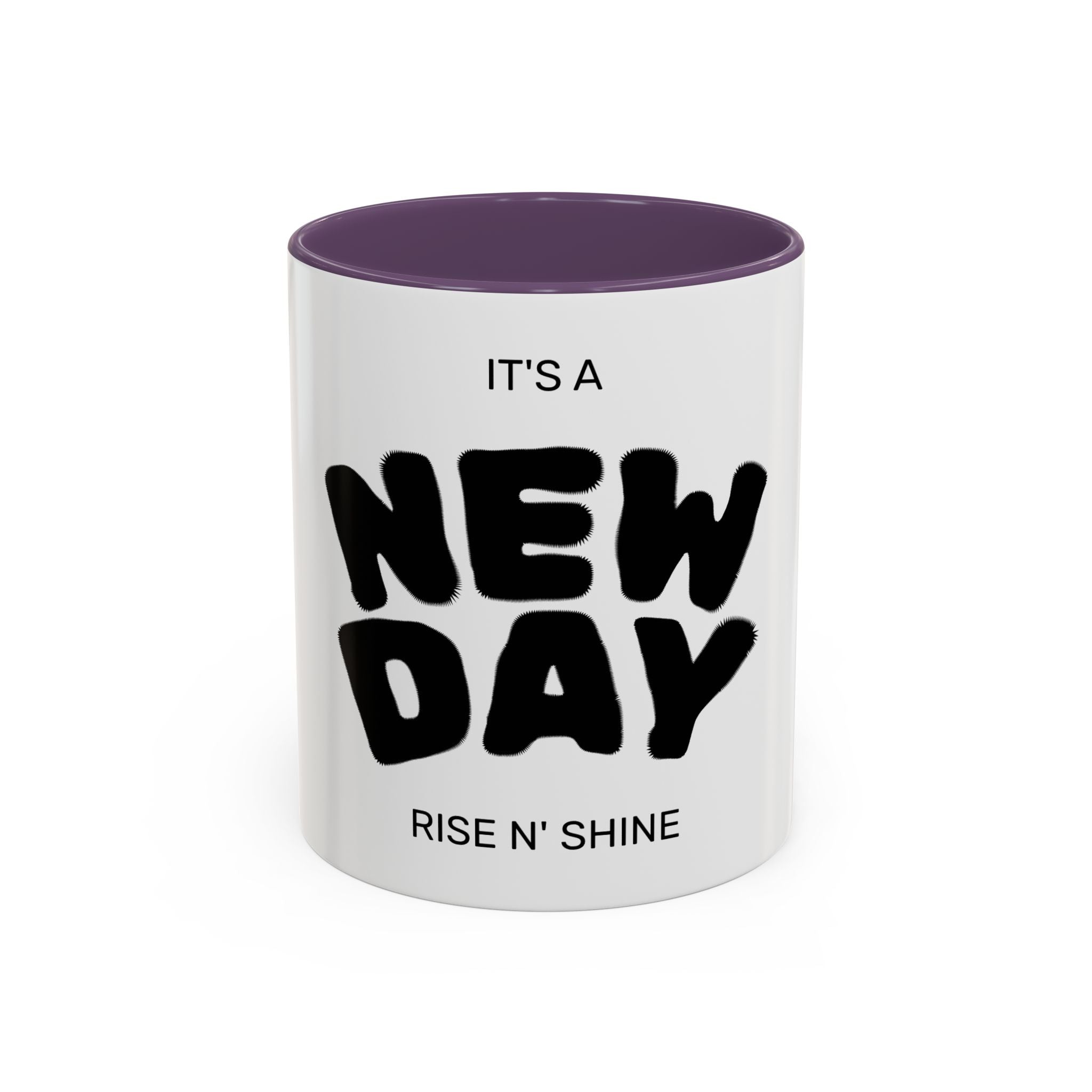 It's a New Day Rise N' Shine mug | Accent Coffee Mug 11oz 15oz
