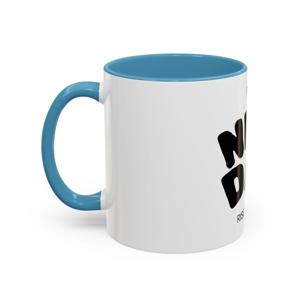 It's a New Day Rise N' Shine mug | Accent Coffee Mug 11oz 15oz