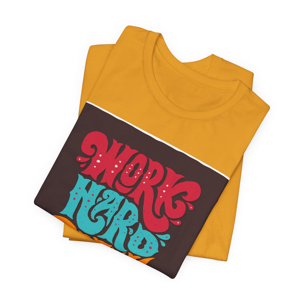 Work Hard Dream Big T-Shirt — Retro Motivational Graphic Tee
