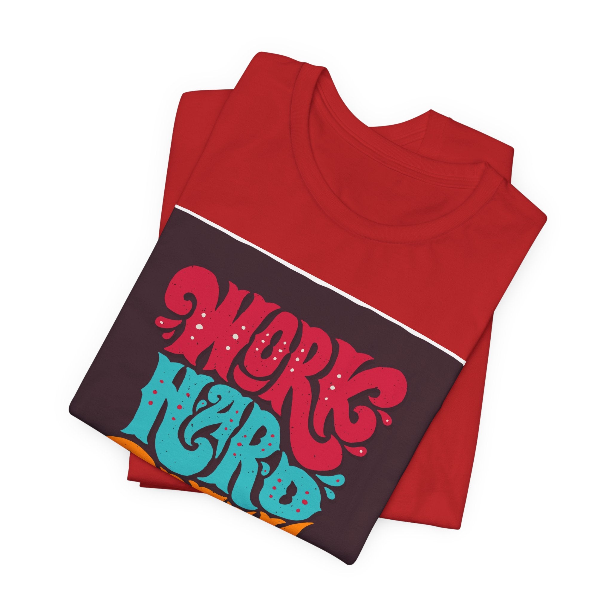 Work Hard Dream Big T-Shirt — Retro Motivational Graphic Tee