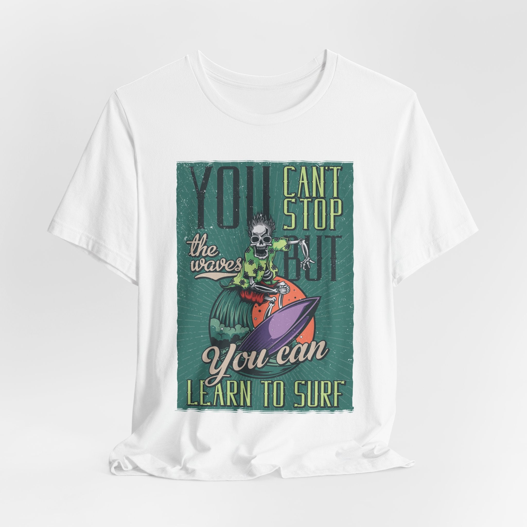 Surfing Skeleton T-Shirt - "You Can't Stop the Waves, You Can Learn to Surf" Vintage Graphic Tee