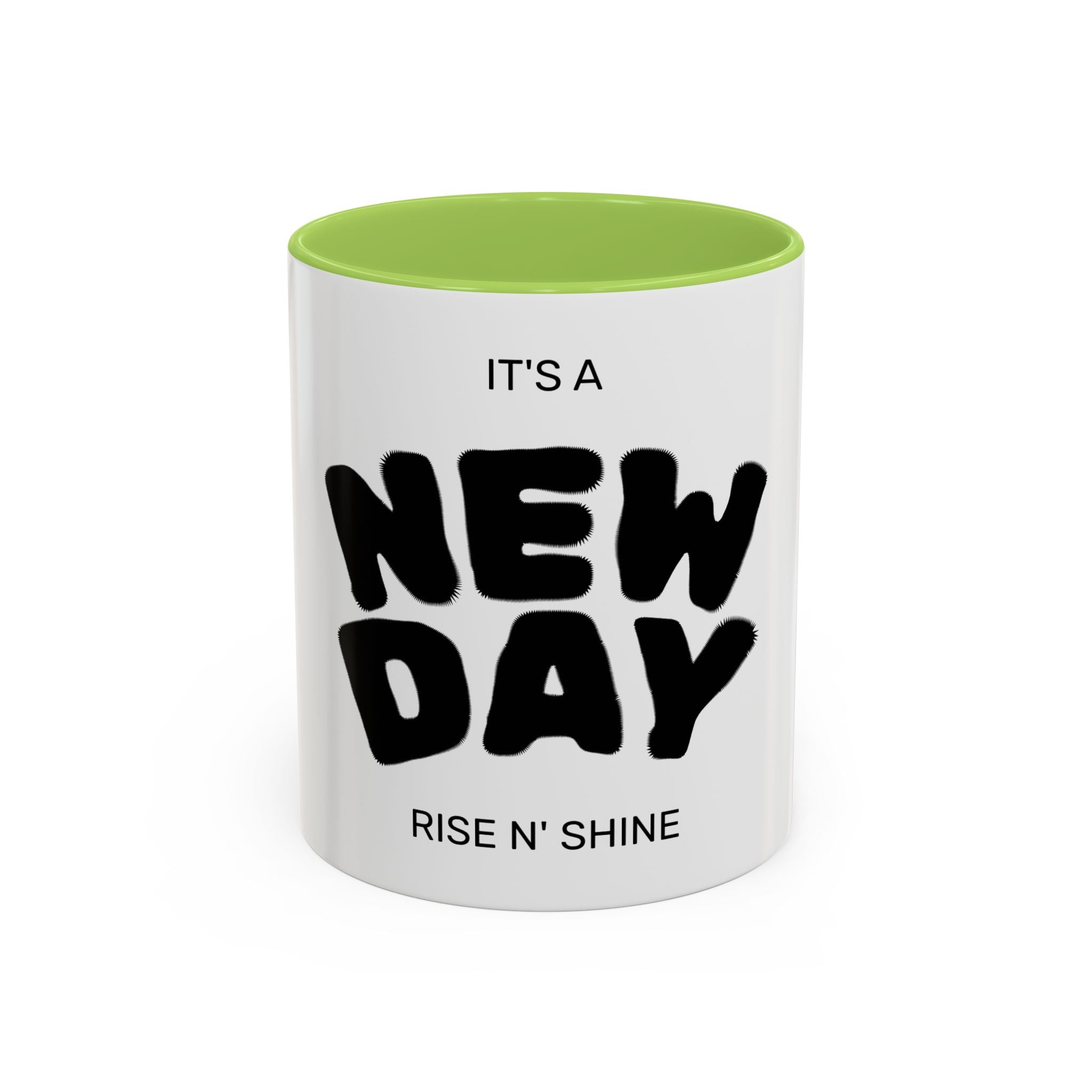 It's a New Day Rise N' Shine mug | Accent Coffee Mug 11oz 15oz