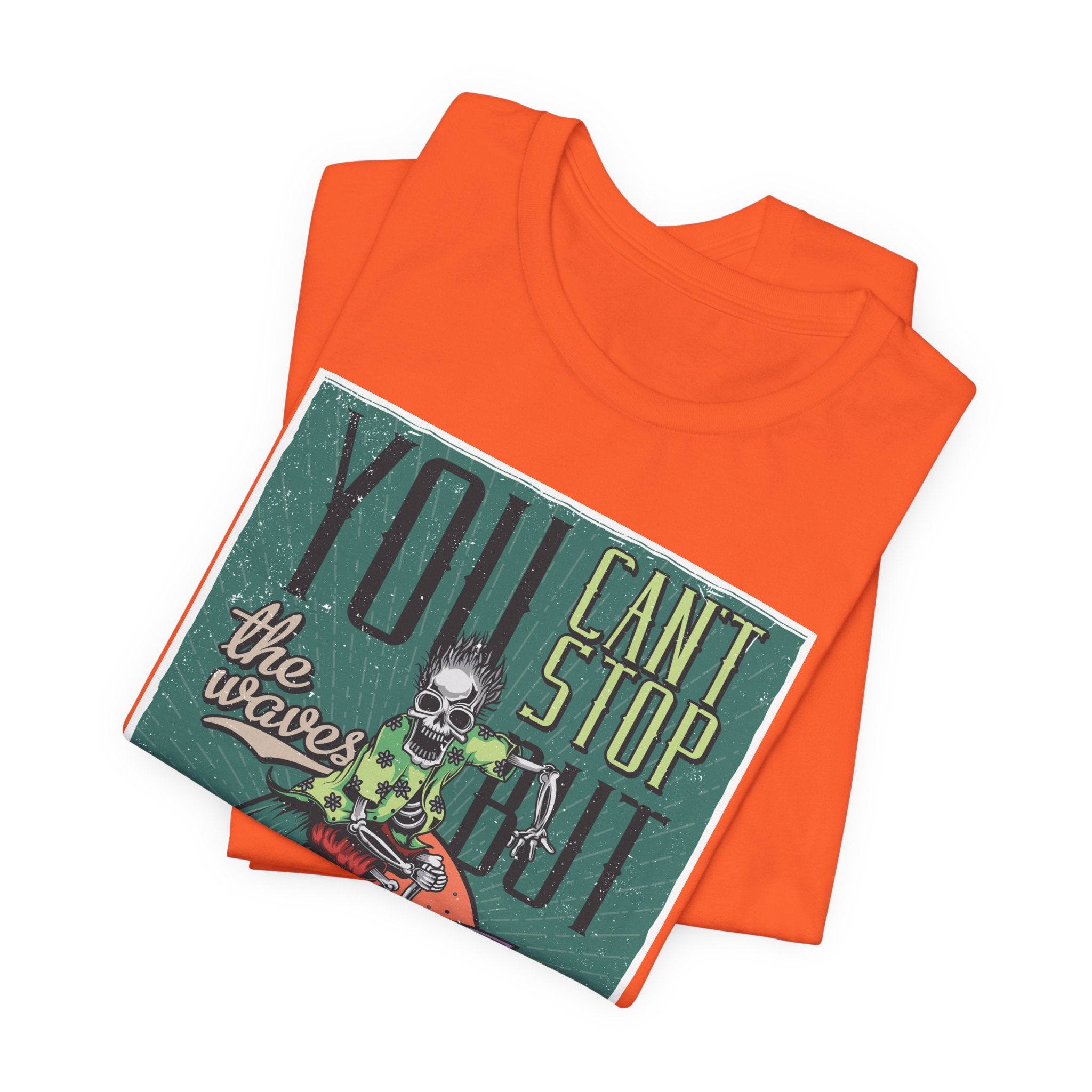 Surfing Skeleton T-Shirt - "You Can't Stop the Waves, You Can Learn to Surf" Vintage Graphic Tee