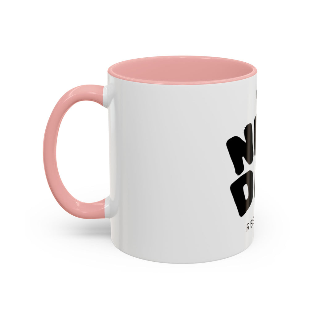 It's a New Day Rise N' Shine mug | Accent Coffee Mug 11oz 15oz